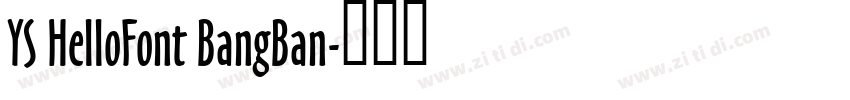 YS HelloFont BangBan字体转换
